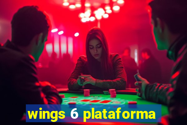 wings 6 plataforma